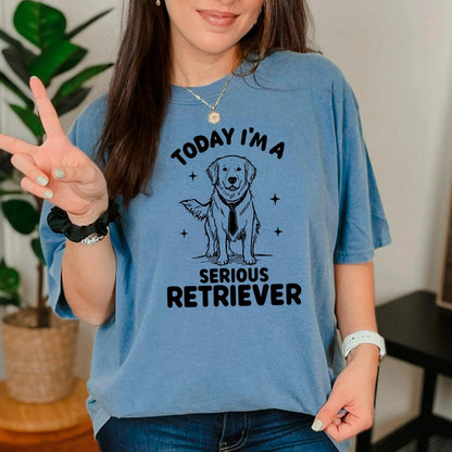 Funny I'm a Serious Retriever Comfort Colors Tee, golden retriever shirt, Labrador Retriever Mom t-hirt, Dog Dad Gift by Joyful Moose