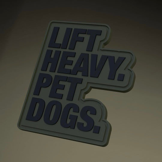 “Lift Heavy Pet Dogs” - Patch by Tango Charlie Apparel