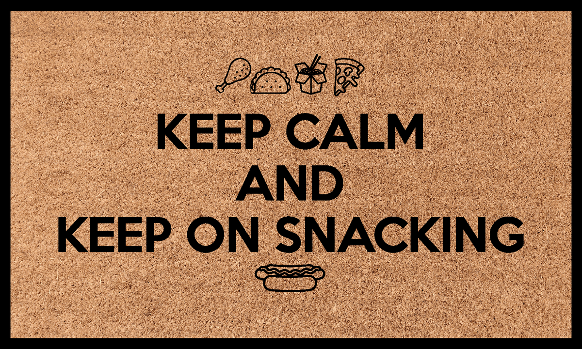 Keep calm and keep on snackingTorqelo.com