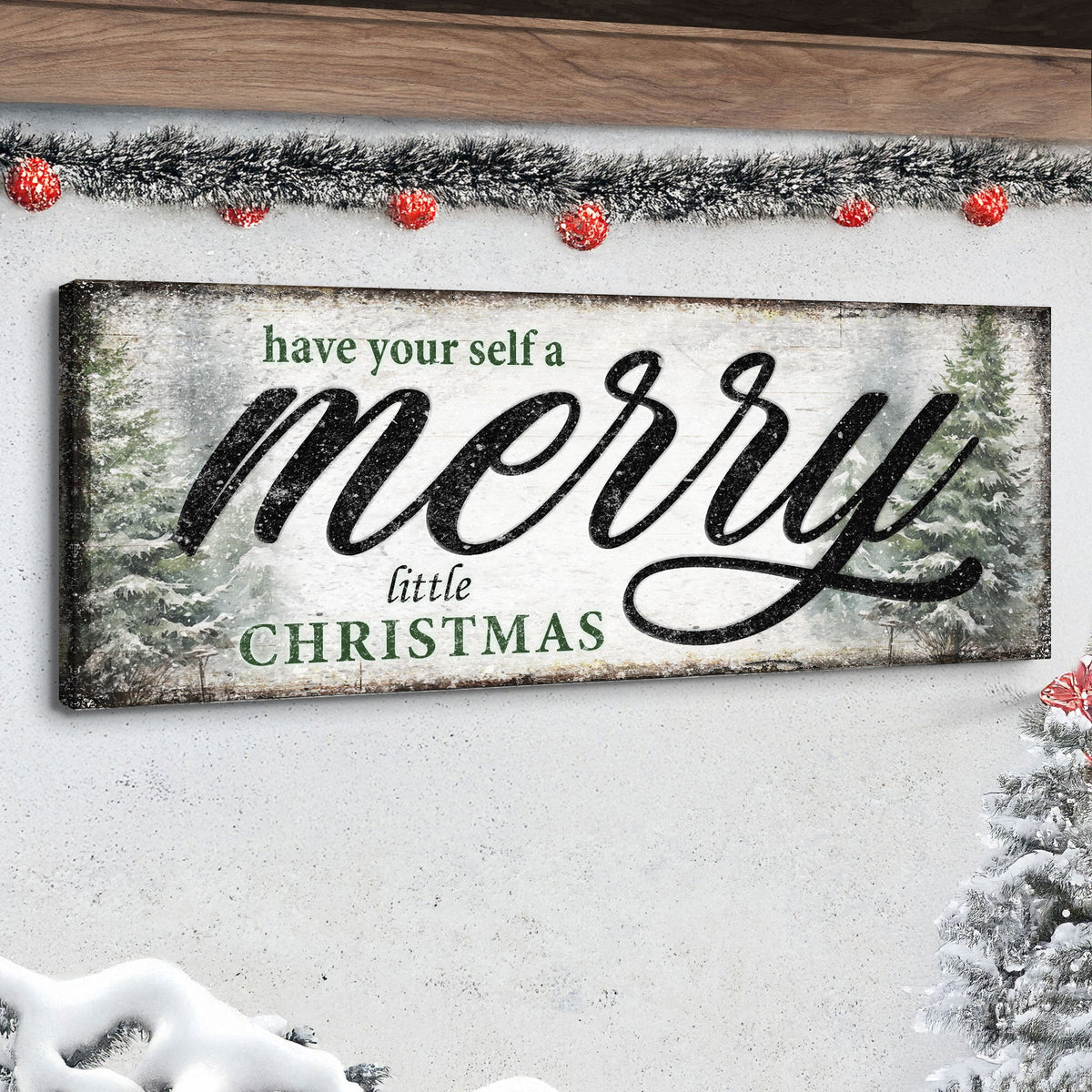 Have Yourself a Merry Little Christmas Sign VII by Tailored Canvases