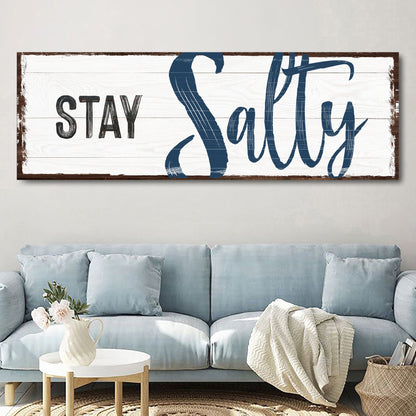 Stay Salty Coastal Sign III by Tailored Canvases