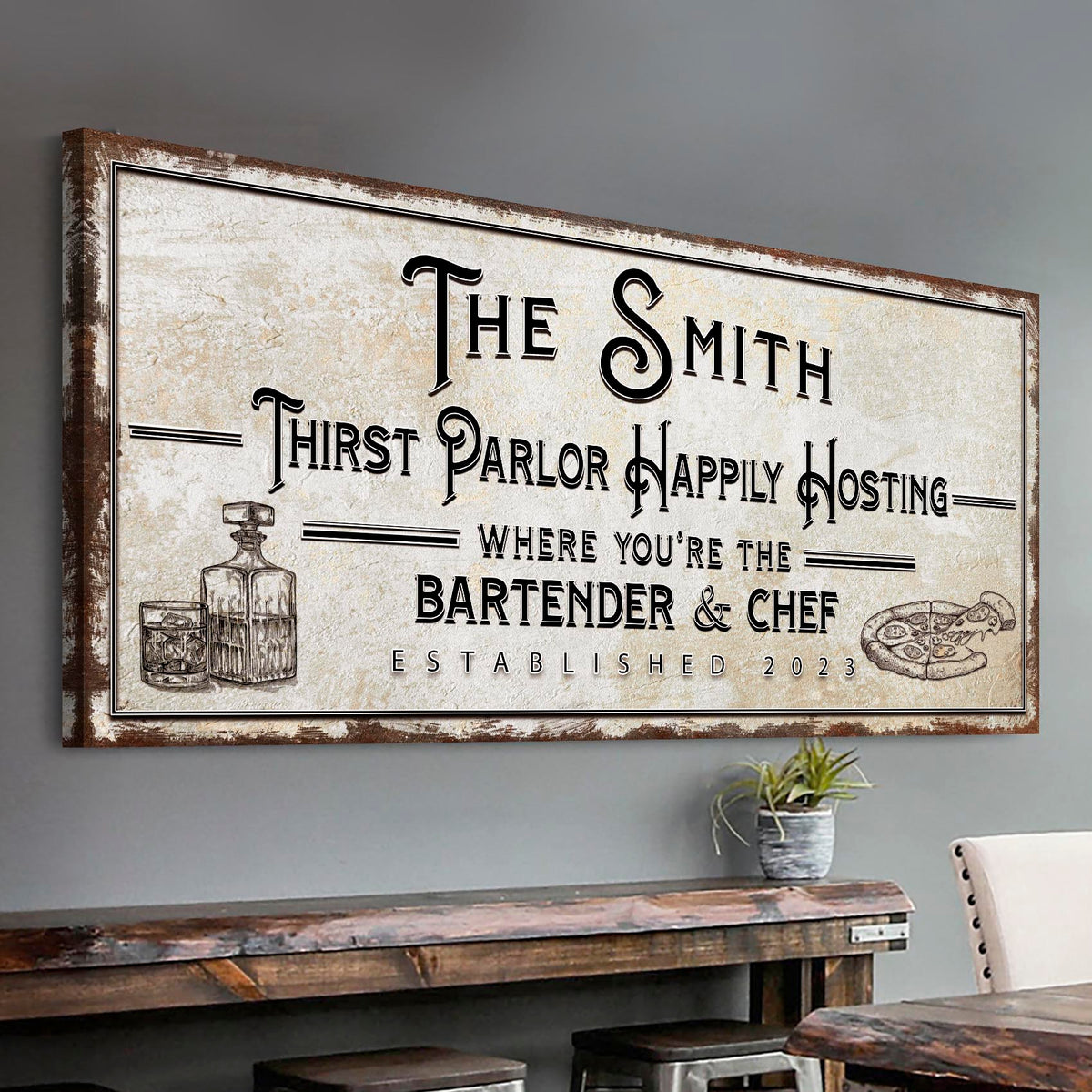 Family Thirst Parlor Happily Hosting Sign by Tailored Canvases