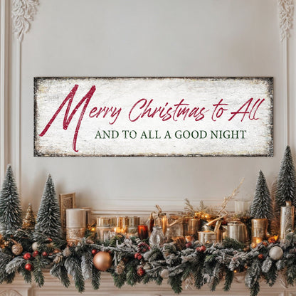 Merry Christmas To All And Goodnight Sign III by Tailored Canvases