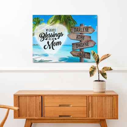 Mother's Day Sign My Greatest Blessings Call Me Mom by Tailored Canvases