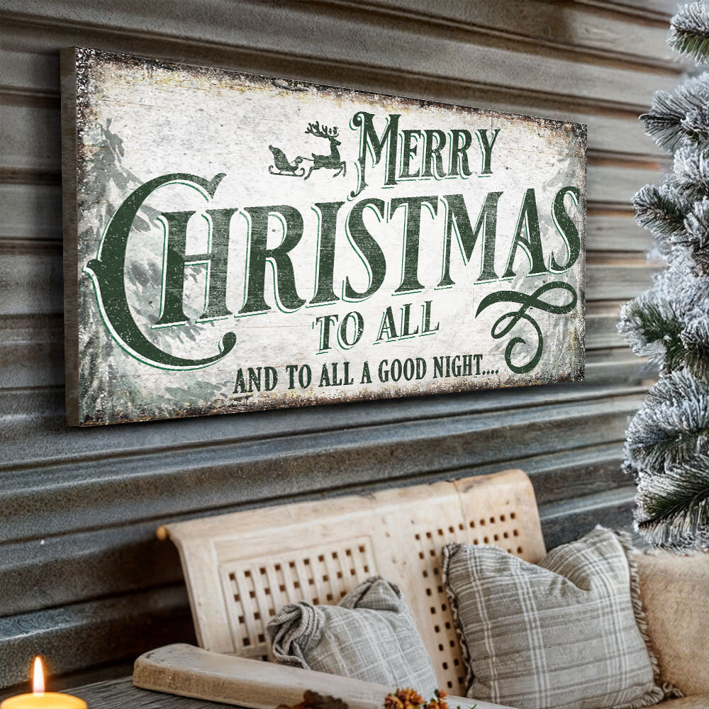 Merry Christmas To All And Goodnight Sign II by Tailored Canvases