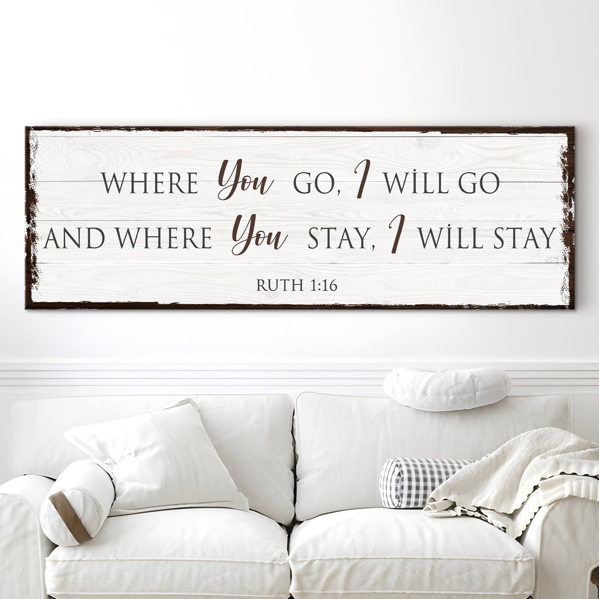 Ruth 1:16: Where You Go I Will Go Faith Sign by Tailored Canvases
