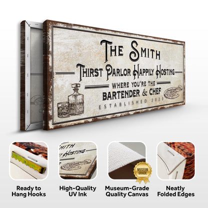Family Thirst Parlor Happily Hosting Sign by Tailored Canvases