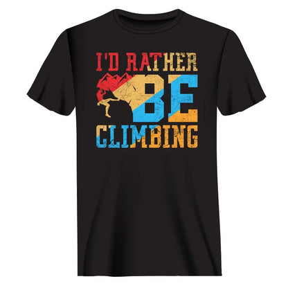 Climbing I'd Rather Be Climbing Man T-Shirt by Outdoorzees