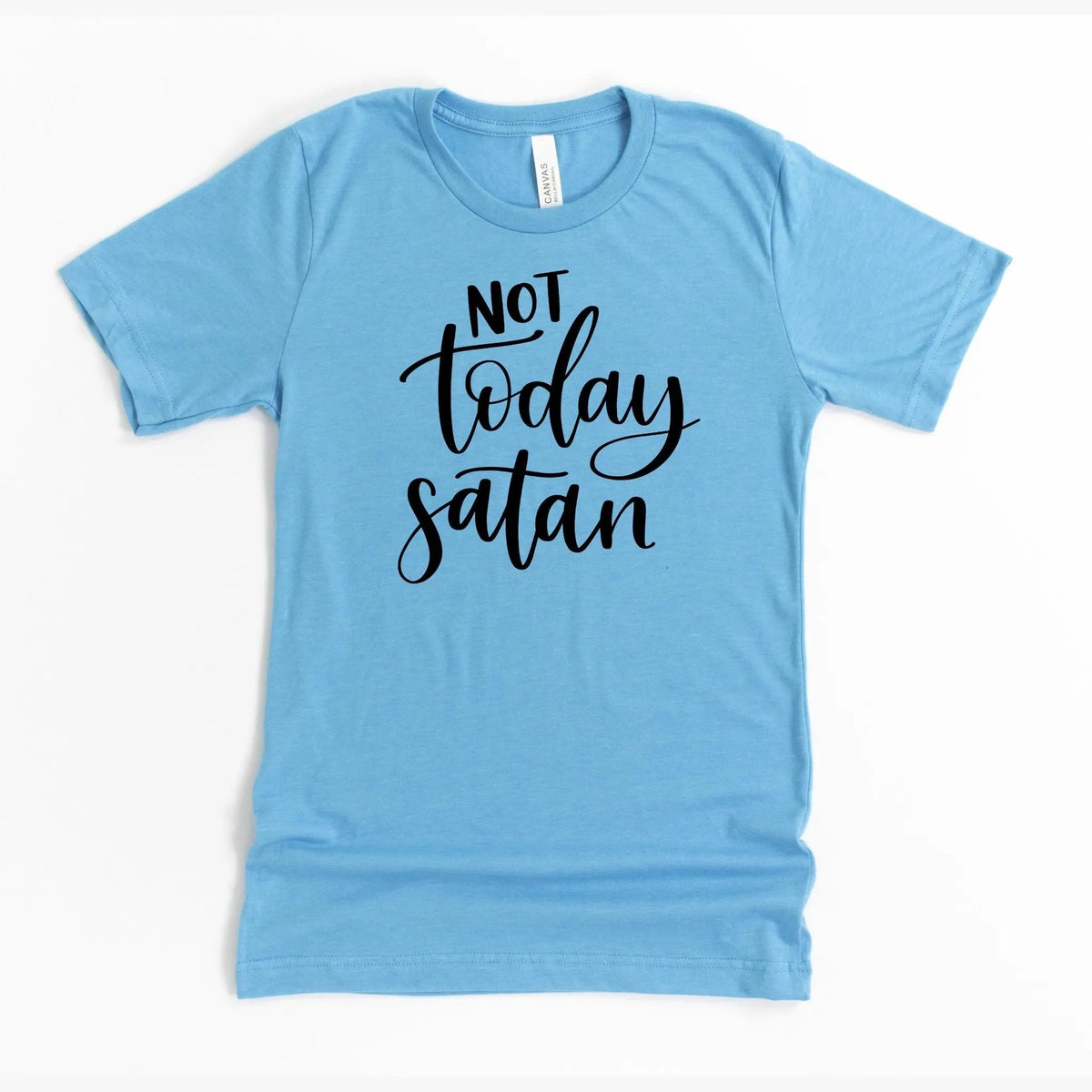 Not today Satan tshirt by Joyful Moose