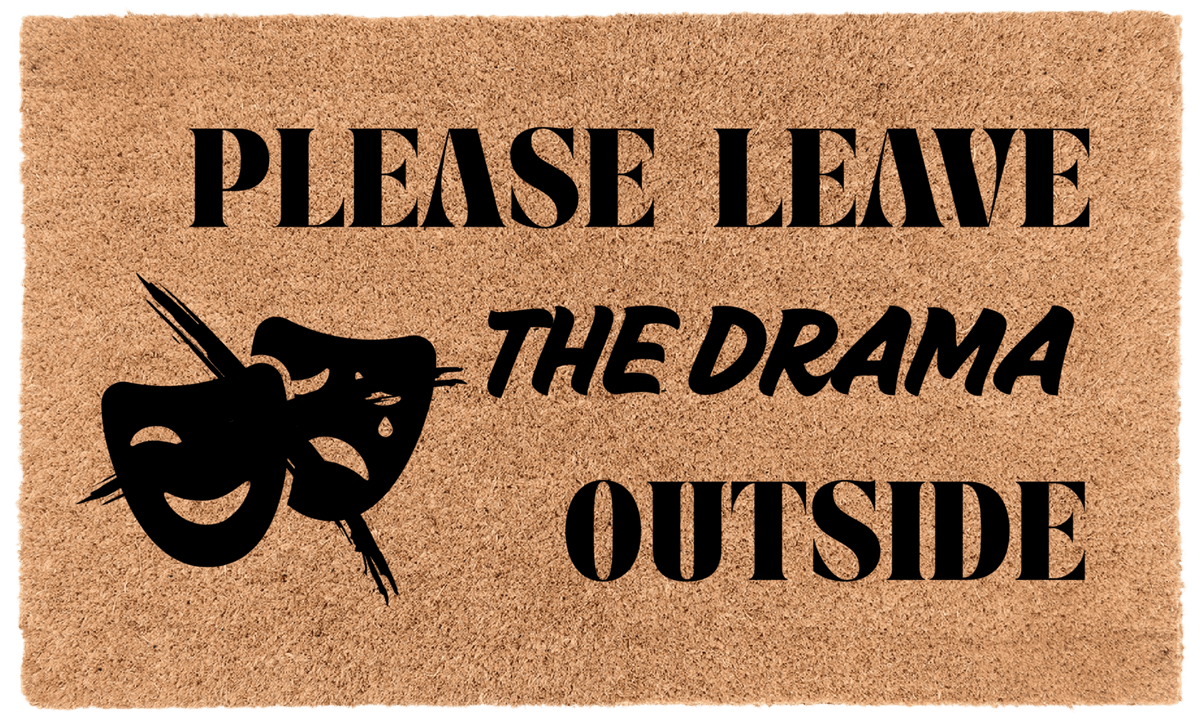 Please Leave the Drama OutsideTorqelo.com