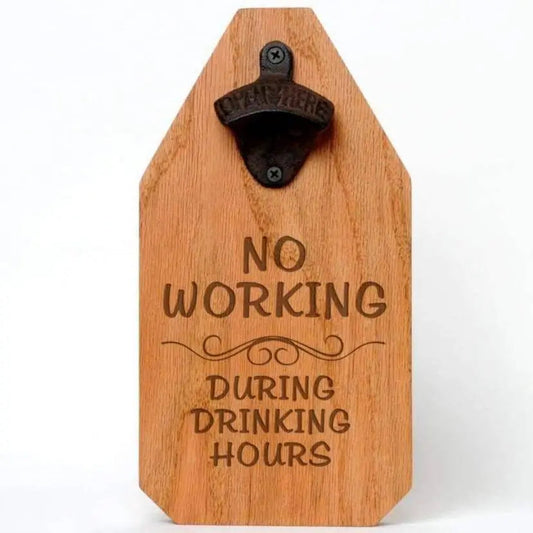Rustic Wood Opener Wood Bar Sign - Funny Father's Day Gift - No Working during drinking hours by Joyful Moose