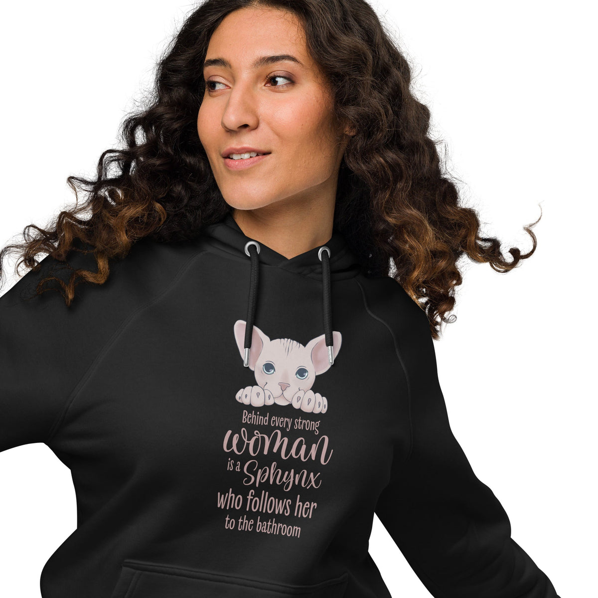"BEHIND EVERY WOMAN" SPHYNX UNISEX HOODIE by ReNewedPet