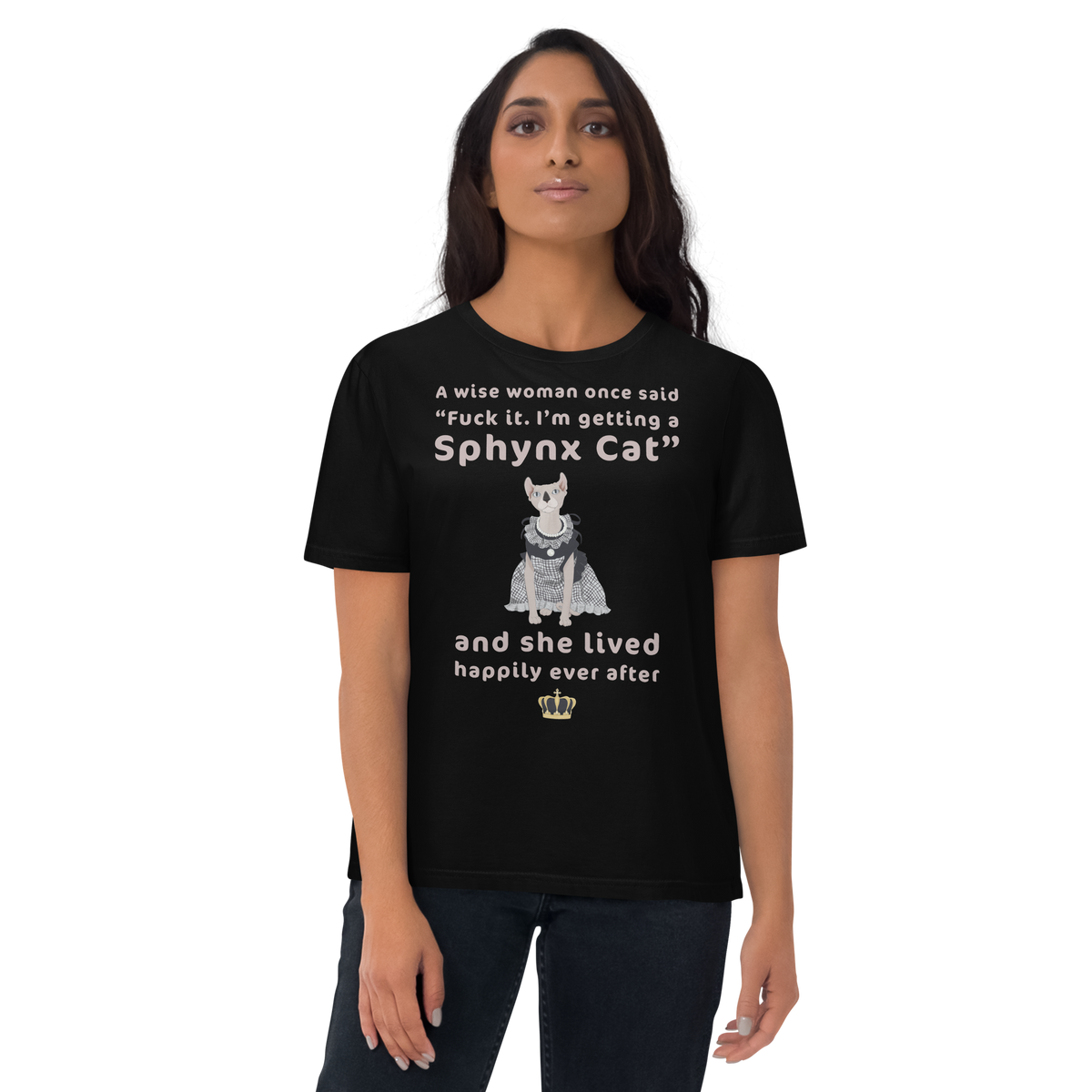 "FUCK IT - I'M GETTING A SPHYNX CAT" ECO TEE by ReNewedPet