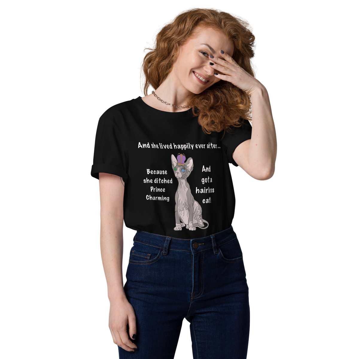 "DITCHED PRINCE CHARMING & GOT A SPHYNX CAT" ECO TEE by ReNewedPet