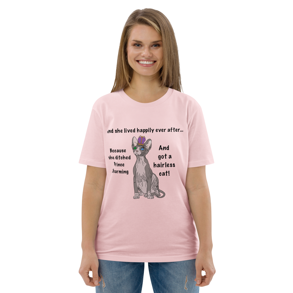 "DITCHED PRINCE CHARMING & GOT A SPHYNX CAT" ECO TEE by ReNewedPet