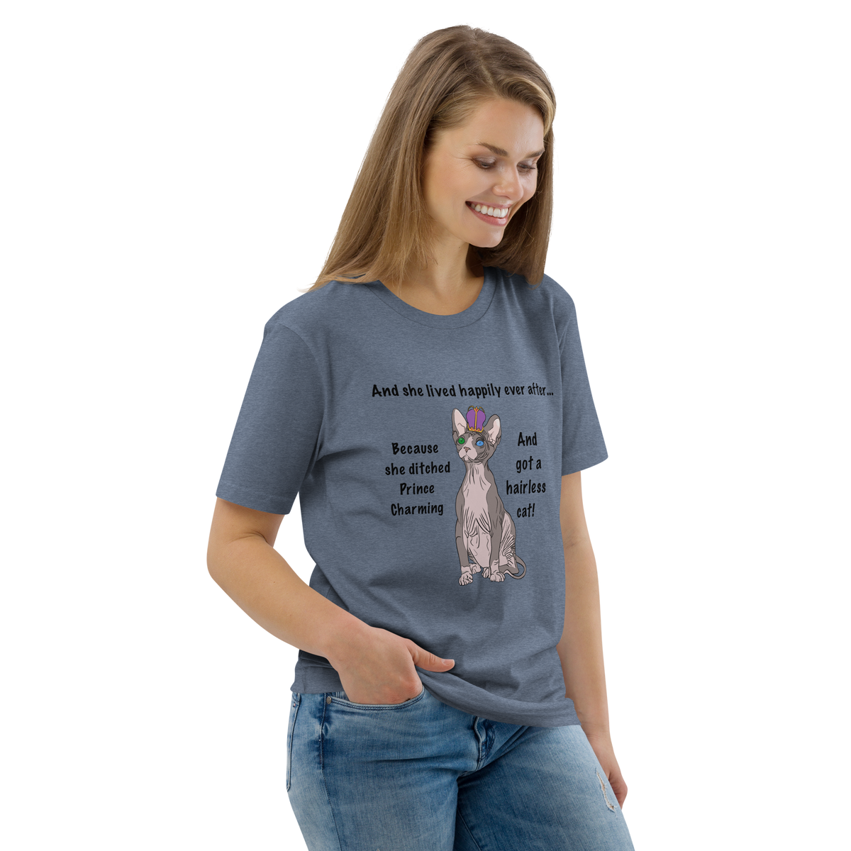 "DITCHED PRINCE CHARMING & GOT A SPHYNX CAT" ECO TEE by ReNewedPet