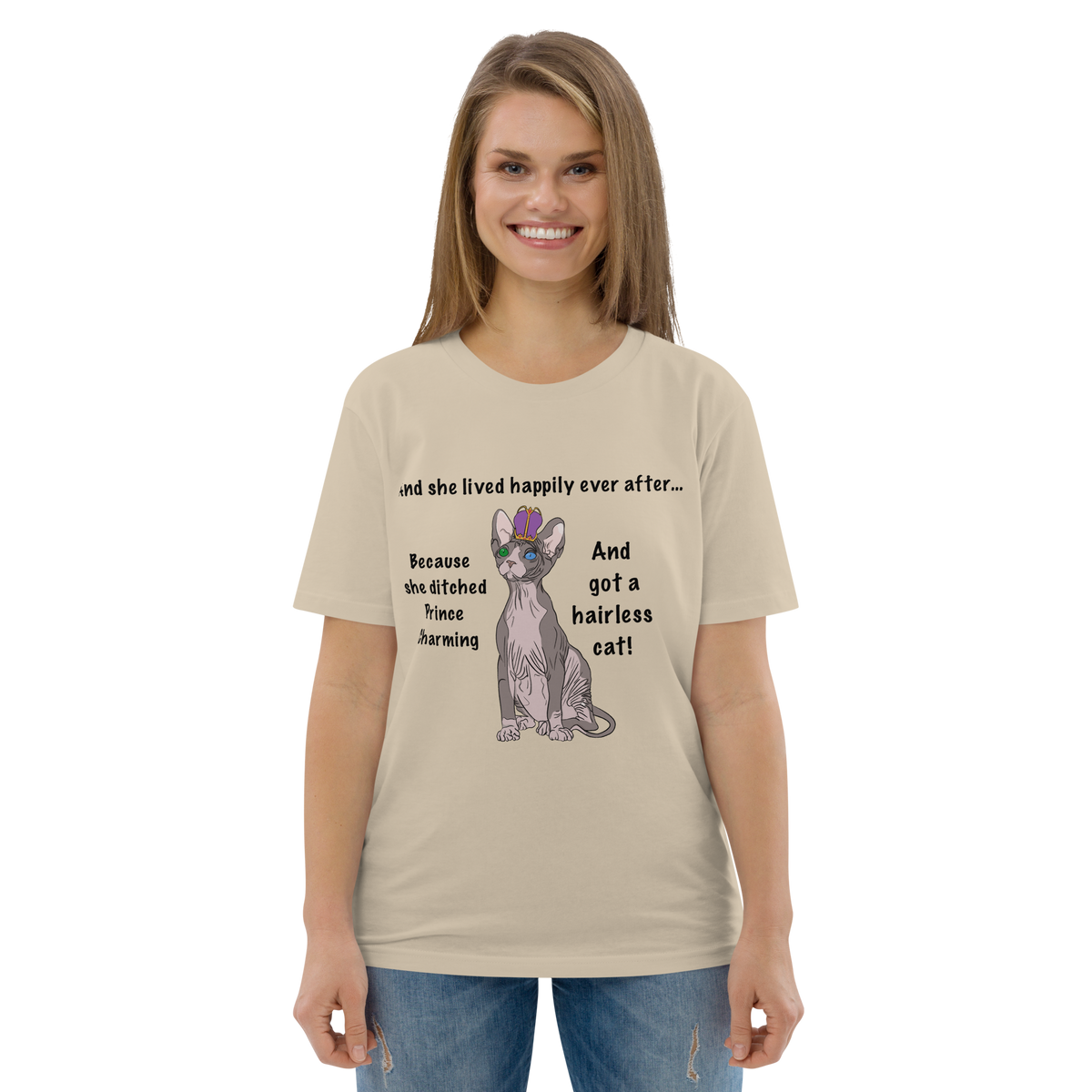 "DITCHED PRINCE CHARMING & GOT A SPHYNX CAT" ECO TEE by ReNewedPet