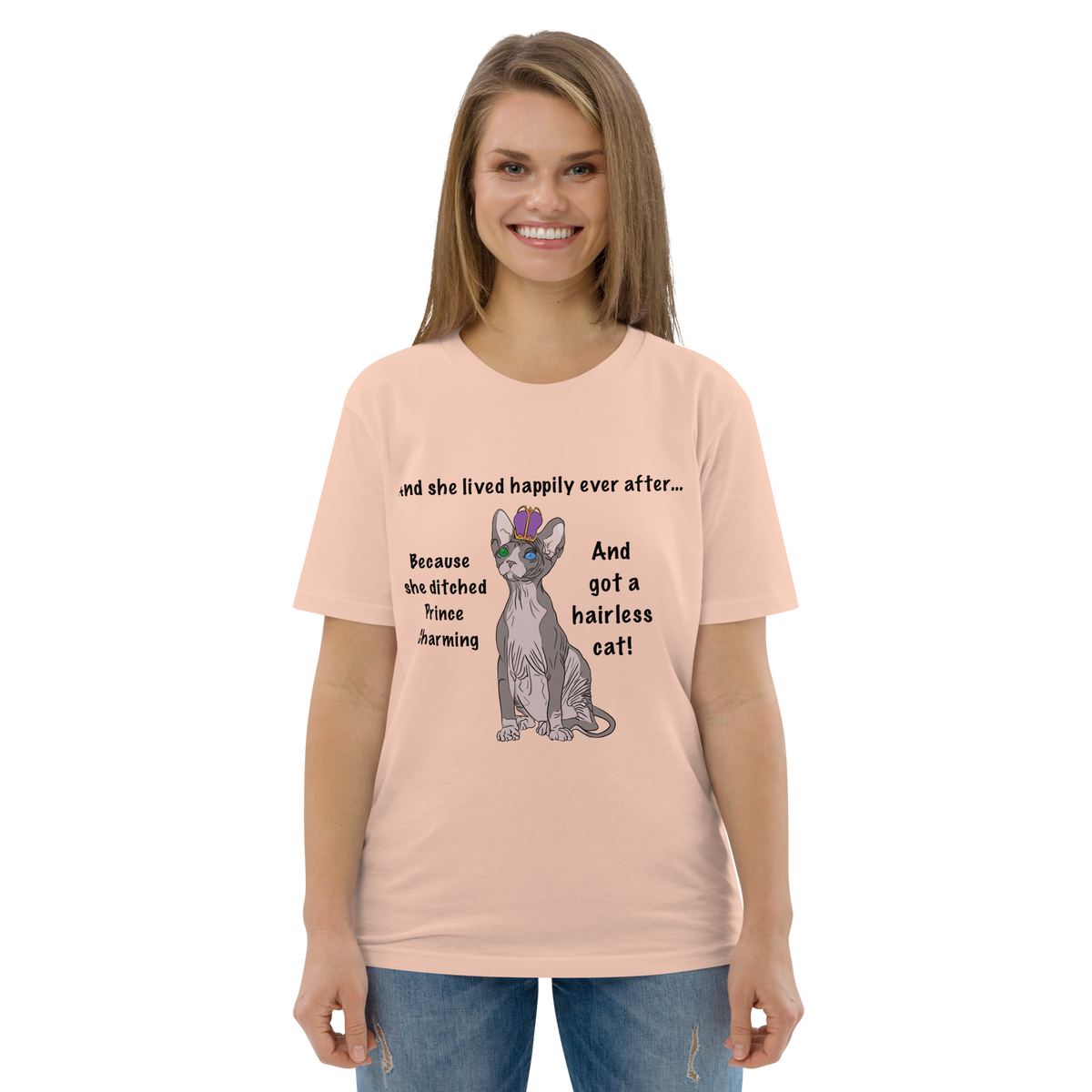 "DITCHED PRINCE CHARMING & GOT A SPHYNX CAT" ECO TEE by ReNewedPet