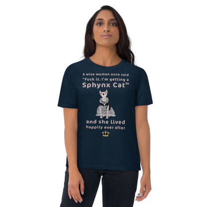 "FUCK IT - I'M GETTING A SPHYNX CAT" ECO TEE by ReNewedPet