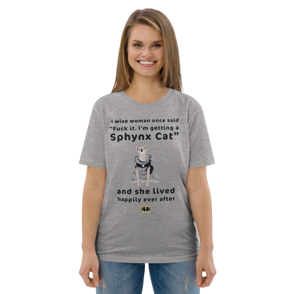 "FUCK IT - I'M GETTING A SPHYNX CAT" ECO TEE by ReNewedPet