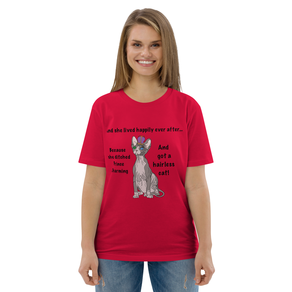 "DITCHED PRINCE CHARMING & GOT A SPHYNX CAT" ECO TEE by ReNewedPet