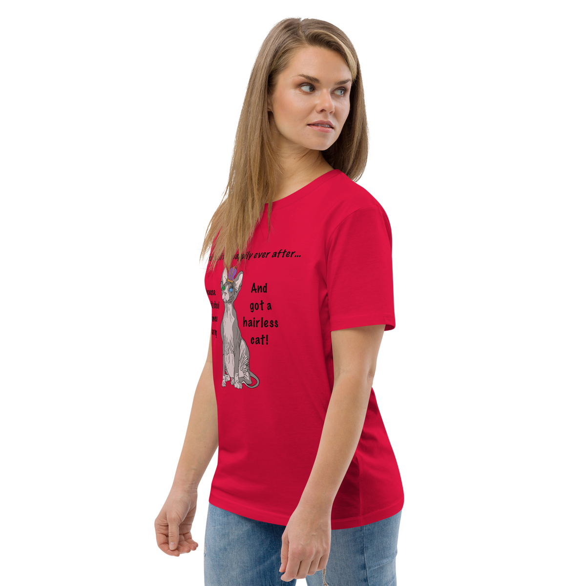 "DITCHED PRINCE CHARMING & GOT A SPHYNX CAT" ECO TEE by ReNewedPet