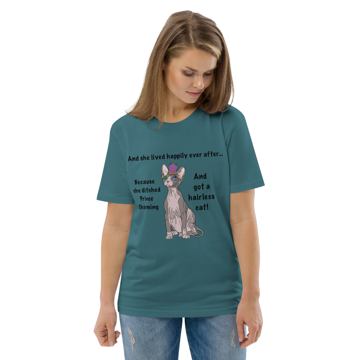 "DITCHED PRINCE CHARMING & GOT A SPHYNX CAT" ECO TEE by ReNewedPet