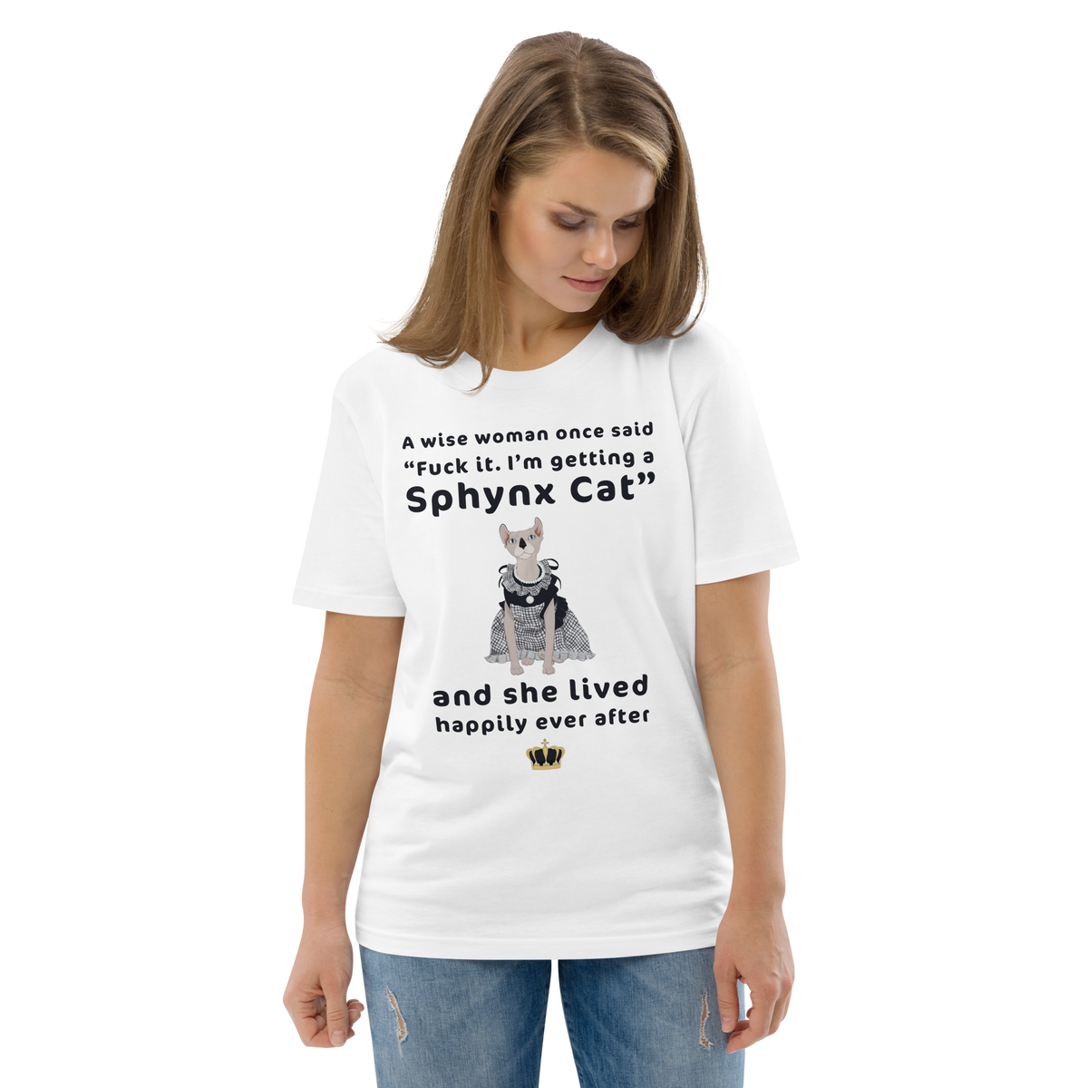 "FUCK IT - I'M GETTING A SPHYNX CAT" ECO TEE by ReNewedPet
