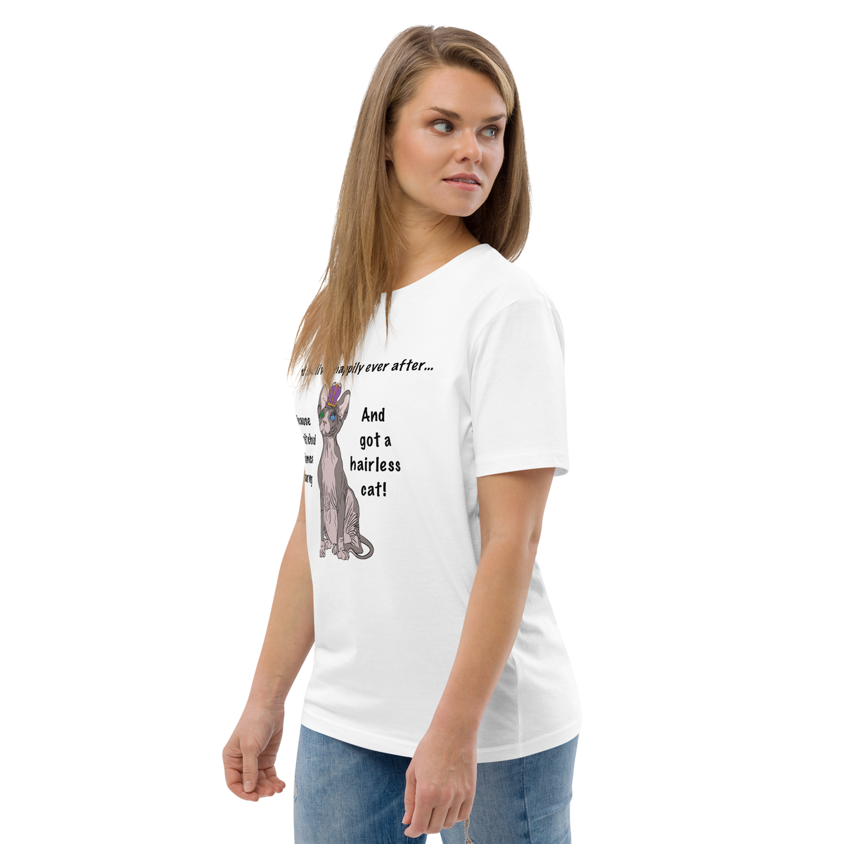 "DITCHED PRINCE CHARMING & GOT A SPHYNX CAT" ECO TEE by ReNewedPet