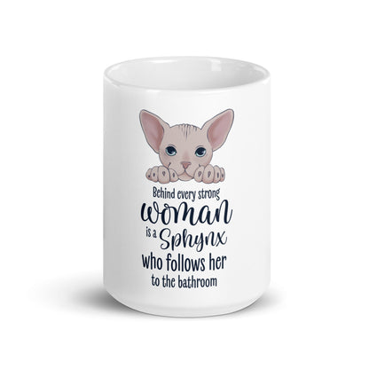 "BEHIND EVERY WOMAN" SPHYNX MUG by ReNewedPet